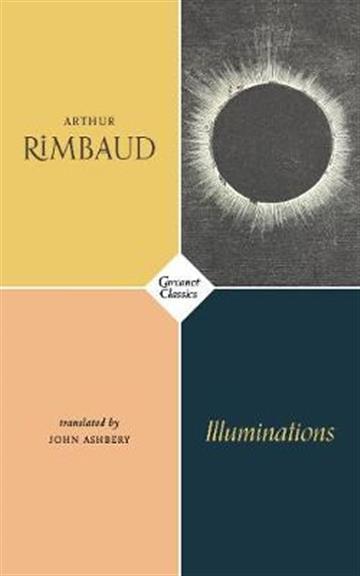 Knjiga Illuminations autora Arthur Rimbaud izdana 2018 kao meki uvez dostupna u Knjižari Znanje.