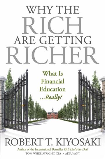 Knjiga Why The Rich Are Getting Richer autora Robert T. Kiyosaki izdana 2019 kao meki uvez dostupna u Knjižari Znanje.