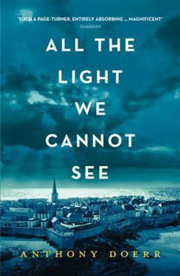 Knjiga All the Light We Cannot See autora Anthony Doerr izdana 2015 kao meki uvez dostupna u Knjižari Znanje.