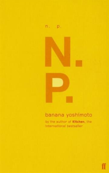 Knjiga N.P. autora Banana Yoshimoto izdana 2001 kao meki uvez dostupna u Knjižari Znanje.