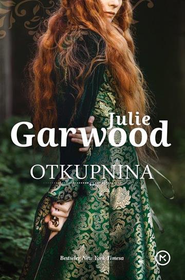 Knjiga Otkupnina autora Julie Garwood izdana 2018 kao meki uvez dostupna u Knjižari Znanje.