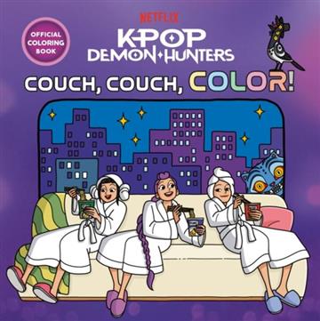 Knjiga KPop Demon Hunters Couch, Couch, Colour! Official Colouring Book autora Random House Worlds izdana 2026 kao meki uvez dostupna u Knjižari Znanje.