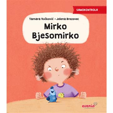 Knjiga Mirko Bjesomirko autora Tamara Vučković, Jelena Brezovec izdana  kao tvrdi uvez dostupna u Knjižari Znanje.
