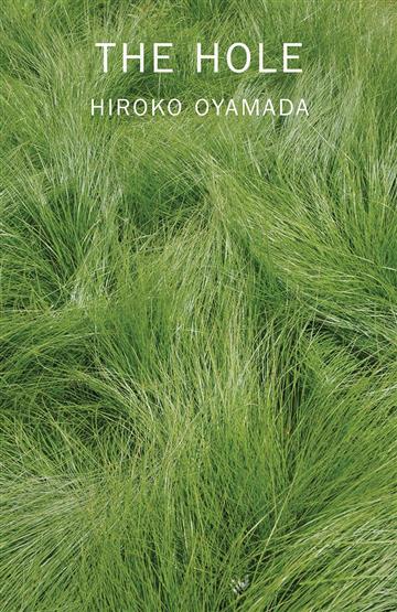 Knjiga Hole autora Hiroko Oyamada izdana 2020 kao meki uvez dostupna u Knjižari Znanje.