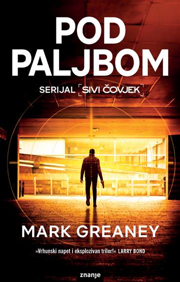 Knjiga Pod paljbom autora Mark Greaney izdana 2023 kao meki dostupna u Knjižari Znanje.