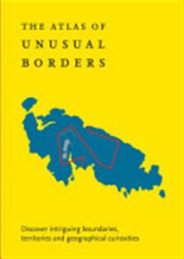 Knjiga Atlas of Unusual Borders autora Zoran Nikolic izdana 2019 kao meki uvez dostupna u Knjižari Znanje.