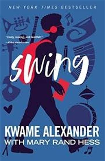 Knjiga Swing autora Kwame Alexander, Mary Rand Hess izdana 2019 kao meki uvez dostupna u Knjižari Znanje.