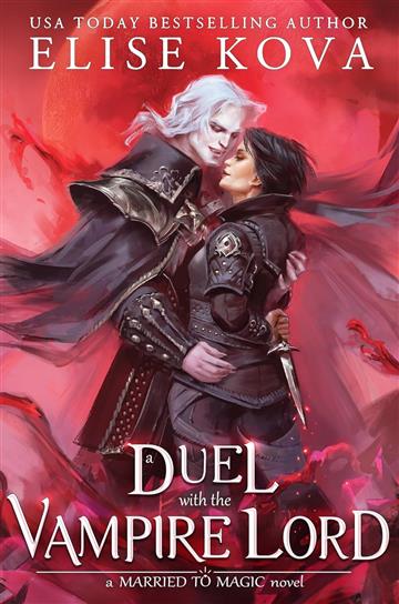 Knjiga Duel with the Vampire Lord (Married to Magic #3) autora Elise Kova izdana 2023 kao meki uvez dostupna u Knjižari Znanje.