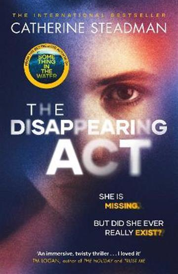 Knjiga Disappering Act autora Catherine Steadman izdana 2021 kao meki uvez dostupna u Knjižari Znanje.