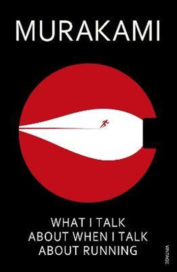 Knjiga What I Talk About When I Talk About Running autora Haruki Murakami izdana 2009 kao meki uvez dostupna u Knjižari Znanje.