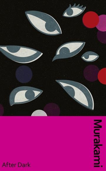 Knjiga After Dark autora Haruki Murakami izdana 2023 kao tvrdi uvez dostupna u Knjižari Znanje.