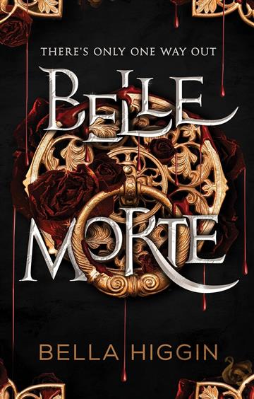 Knjiga Belle Morte autora Bella Higgin izdana 2022 kao tvrdi uvez dostupna u Knjižari Znanje.
