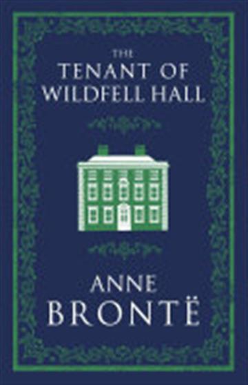 Knjiga Tenant of Wildfell Hall autora Anne Brontë izdana 2018 kao meki uvez dostupna u Knjižari Znanje.