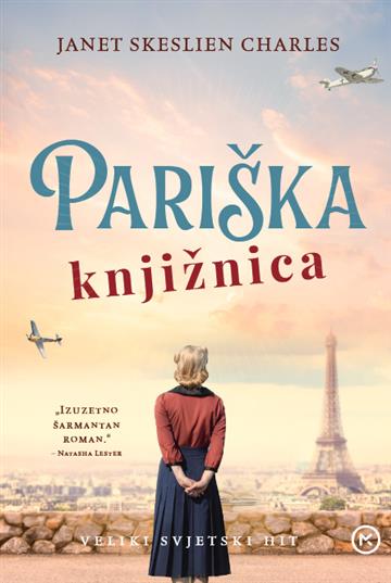 Knjiga Pariška knjižnica autora Janet Skeslien Charles izdana 2021 kao meki uvez dostupna u Knjižari Znanje.
