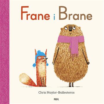Knjiga Frane i Brane autora Chris Naylor-Ballesteros izdana 2022 kao tvrdi uvez dostupna u Knjižari Znanje.