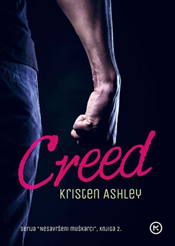 Knjiga Creed autora Kristen Ashley izdana 2016 kao meki uvez dostupna u Knjižari Znanje.