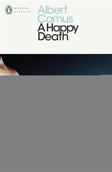 Knjiga A Happy Death autora Albert Camus izdana 2013 kao meki uvez dostupna u Knjižari Znanje.