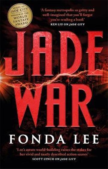 Knjiga Jade War autora Fonda Lee izdana 2019 kao meki uvez dostupna u Knjižari Znanje.