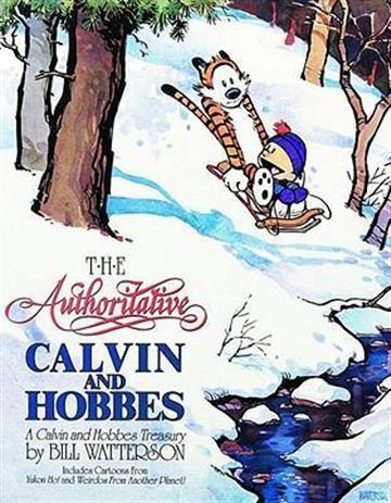 Knjiga The Authoritative Calvin and Hobbes: A Calvin and Hobbes Treasury autora Bill Watterson izdana 2001 kao meki uvez dostupna u Knjižari Znanje.