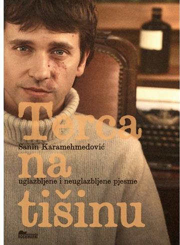 Knjiga Terca na tišinu  autora Sanin Karamehmedović izdana 2022 kao  dostupna u Knjižari Znanje.