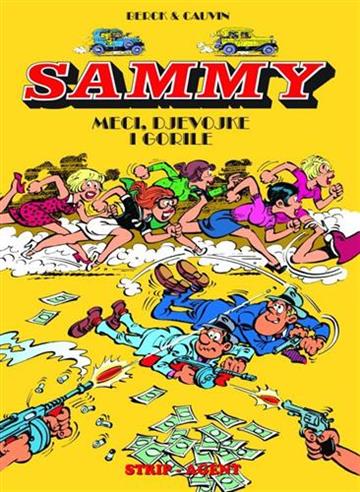 Knjiga Sammy 3: Meci, djevojke i gorile autora Raoul Cauvin, Berck izdana 2015 kao tvrdi uvez dostupna u Knjižari Znanje.