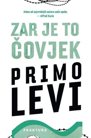 Knjiga Zar je to čovjek autora Primo Levi izdana 2017 kao tvrdi uvez dostupna u Knjižari Znanje.