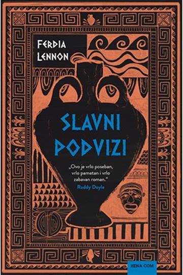 Knjiga Slavni podvizi autora Ferdia Lennon izdana 2026 kao tvrdi uvez dostupna u Knjižari Znanje.