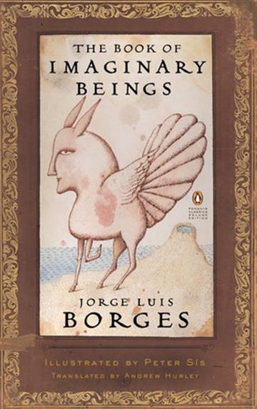 Knjiga Book of Imaginary Beings (Penguin Deluxe) autora Jorge Luis Borges izdana 2006 kao meki uvez dostupna u Knjižari Znanje.