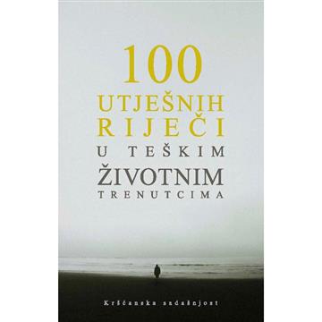 Knjiga 100 utješnih riječi u teškim životnim trenutcima autora Luca Crippa izdana 2025 kao meki uvez dostupna u Knjižari Znanje.
