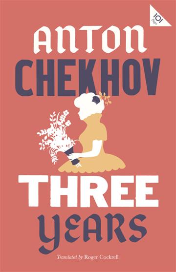 Knjiga Three Years autora Anton Chekhov izdana 2020 kao meki uvez dostupna u Knjižari Znanje.