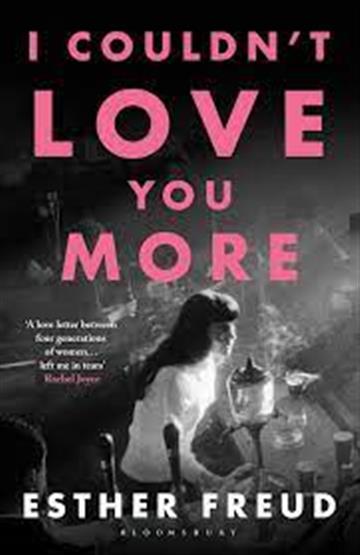 Knjiga I Couldn't Love You More autora Esther Freud izdana 2022 kao meki uvez dostupna u Knjižari Znanje.