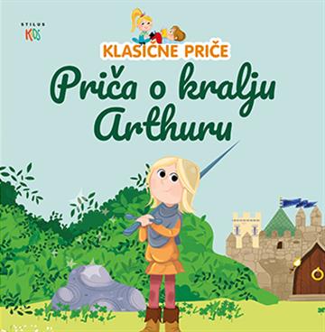 Knjiga Priča o kralju Arthuru autora Maria Cecilia Cavallone izdana 2023 kao tvrdi uvez dostupna u Knjižari Znanje.