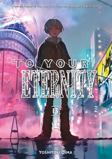 Knjiga To Your Eternity, vol. 13 autora Yoshitoki Oima izdana 2020 kao meki uvez dostupna u Knjižari Znanje.