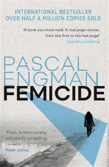 Knjiga Femicide autora Pascal Engman izdana 2023 kao meki uvez dostupna u Knjižari Znanje.