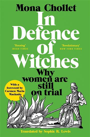 Knjiga In Defence of Witches autora Mona Chollet izdana 2023 kao meki uvez dostupna u Knjižari Znanje.