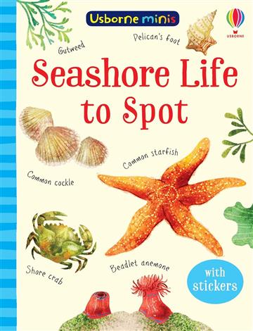 Knjiga Minis Seashore Life To Spot autora Usborne izdana 2021 kao meki uvez dostupna u Knjižari Znanje.