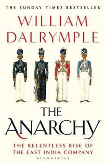 Knjiga Anarchy autora William Dalrymple izdana 2020 kao meki uvez dostupna u Knjižari Znanje.
