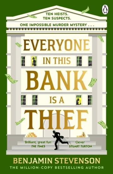 Knjiga Everyone in This Bank Is a Thief autora Benjamin Stevenson izdana 2026 kao meki uvez dostupna u Knjižari Znanje.