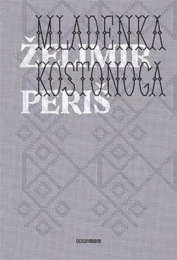 Knjiga Mladenka kostonoga autora Želimir Periš izdana  kao tvrdi uvez dostupna u Knjižari Znanje.