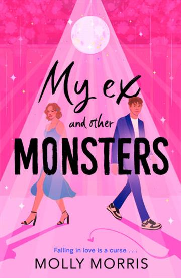 Knjiga My Ex and Other Monsters autora Molly Morris izdana 2026 kao meki uvez dostupna u Knjižari Znanje.