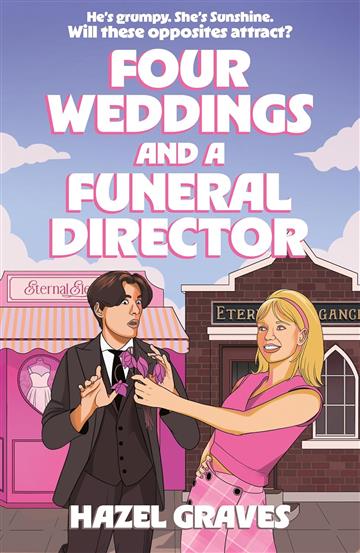 Knjiga Four Weddings and a Funeral Director autora Hazel Graves izdana 2025 kao meki uvez dostupna u Knjižari Znanje.