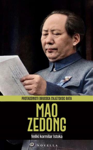 Knjiga Mao Zedong - Veliki kormilar Istoka autora Grupa autora izdana 2026 kao meki uvez dostupna u Knjižari Znanje.