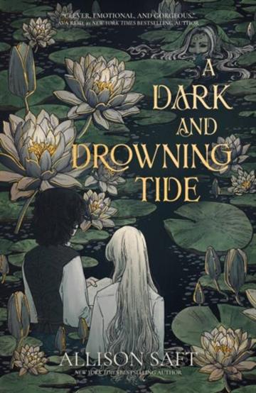 Knjiga Dark and Drowning Tide autora Allison Saft izdana 2025 kao meki uvez dostupna u Knjižari Znanje.
