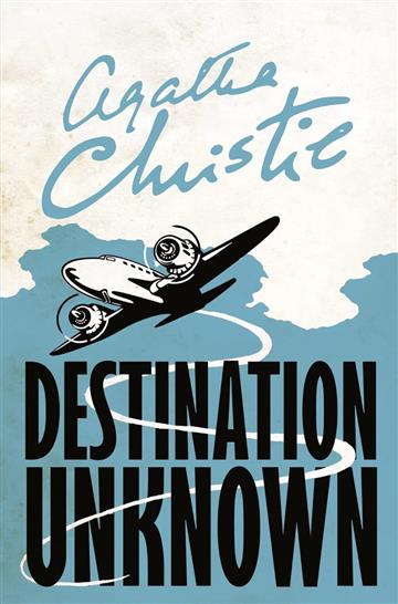 Knjiga Destination Unknown autora Agatha Christie izdana 2017 kao meki uvez dostupna u Knjižari Znanje.