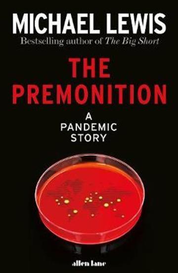 Knjiga Premonition autora Michael Lewis izdana 2021 kao tvrdi uvez dostupna u Knjižari Znanje.