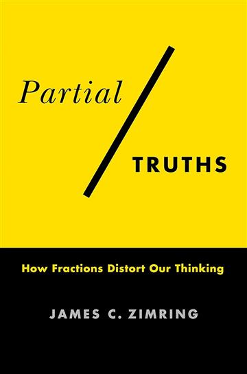 Knjiga Partial Truths autora James C. Zimring izdana 2024 kao meki dostupna u Knjižari Znanje.