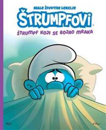 Knjiga Štrumpfovi -  Štrumpf koji se bojao mraka autora Peyo izdana 2025 kao meki uvez dostupna u Knjižari Znanje.