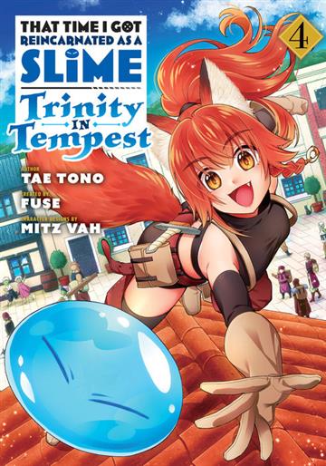 Knjiga That Time I Got Reincarnated as a Slime: Trinity in Tempest, vol.04 autora Tae Tono izdana 2021 kao meki uvez dostupna u Knjižari Znanje.
