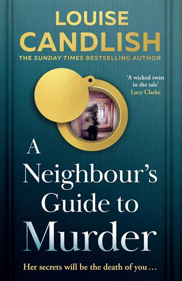 Knjiga Neighbour's Guide to Murder autora Louise Candlish izdana 2025 kao meki uvez dostupna u Knjižari Znanje.