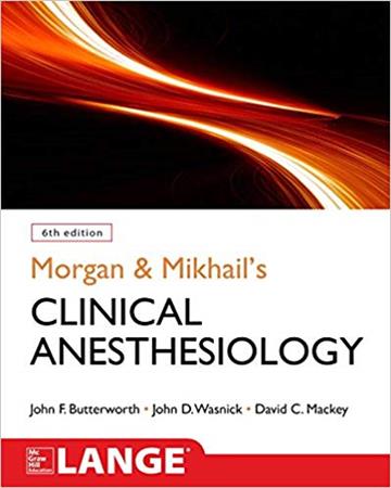 Knjiga Morgan and Mikhail Clinical Anesthesiology 6 ISE autora John F. Butterworth, David C. Mackey izdana 2018 kao meki uvez dostupna u Knjižari Znanje.